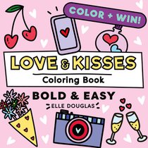 Love & Kisses Bold and Easy Coloring Book