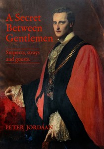 A Secret Between Gentlemen: Suspects, Strays and Guests