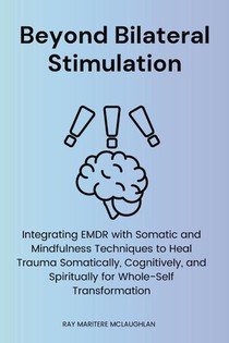 Beyond Bilateral Stimulation