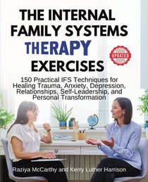 The Internal Family Systems Therapy Exercises
