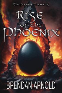 Arnold, B: Rise of the Phoenix