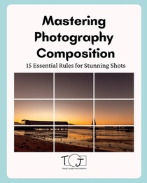 Master Photography Composition