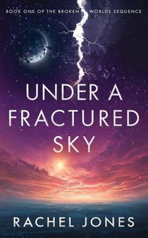 Under a Fractured Sky