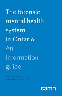 The Forensic Mental Health System in Ontario