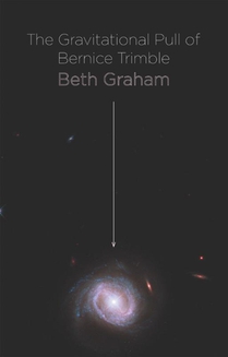 Graham, B: Gravitational Pull of Bernice Trimble