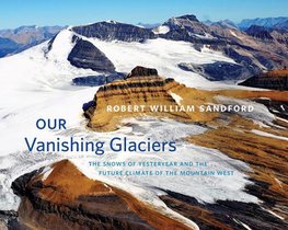 Our Vanishing Glaciers voorzijde