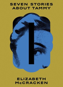 Seven Stories About Tammy