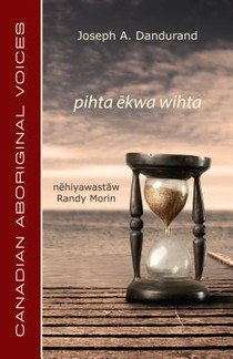 Pihta ēkwa Wihta (Cree Edition)