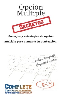 Secretos de Opción Múltiple: Aumenta tu puntuación en cualquier examen