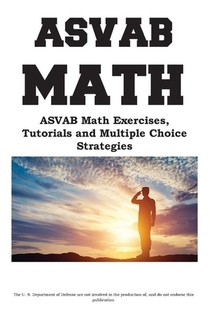 ASVAB Math Workbook