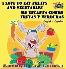I Love to Eat Fruits and Vegetables Me Encanta Comer Frutas y Verduras