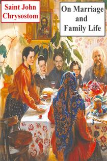 On Marriage and Family Life