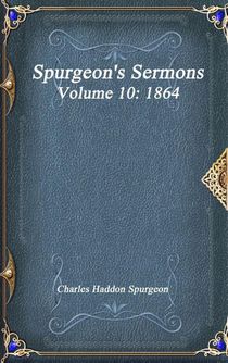 Spurgeon's Sermons Volume 10