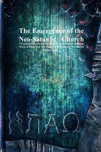 The Emergence of the Neo-Satanist Church