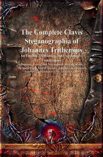 The Complete Clavis Steganographia of Johannes Trithemius