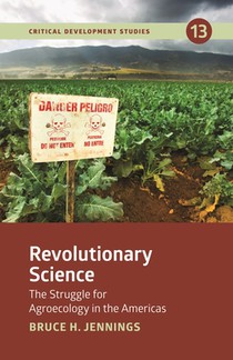 Revolutionary Science: The Struggle for Agroecology in the Americas