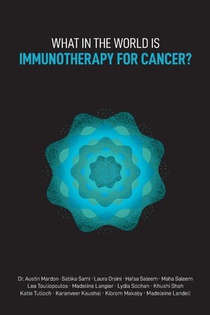 What in the World is Immunotherapy for Cancer?