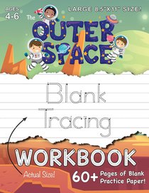 The Outer Space Blank Tracing Workbook (Large 8.5