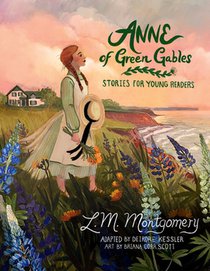Anne of Green Gables: Stories for Young Readers (New Ed)