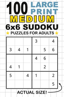 100 Large Print Medium 6x6 Sudoku Puzzles for Adults