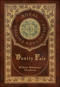 Vanity Fair (Royal Collector's Edition) (Case Laminate Hardcover with Jacket) voorzijde