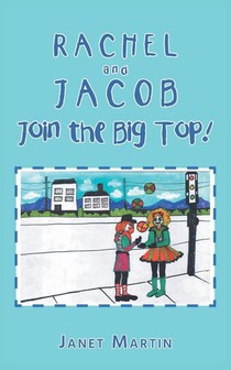 Rachel and Jacob Join the Big Top!