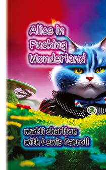 Alice in Fucking Wonderland