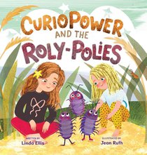 CurioPower and the Roly-Polies