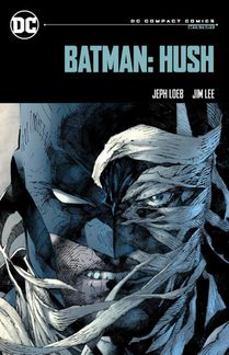 Batman: Hush: DC Compact Comics Edition voorzijde