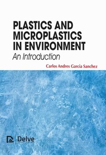 Plastics and Microplastics in Environment - An Introduction