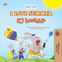 I Love Summer (English Amharic Bilingual Children's Book)