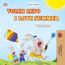 I Love Summer (Serbian English Bilingual Children's Book-Latin Alphabet)