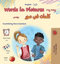 Words in Pictures - My Day (English Arabic Bilingual Children's Book)
