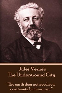Jules Verne's The Underground City: 