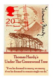 Thomas Hardy's Under The Greenwood Tree: 