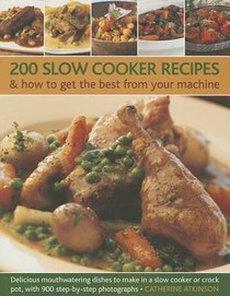 200 Slow Cooker Recipes