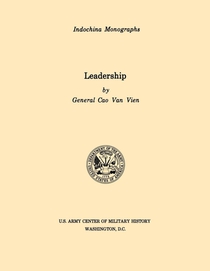 Leadership (U.S. Army Center for Military History Indochina Monograph Series)