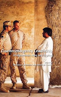 Counterinsurgency Leadership in Afghanistan, Iraq and Beyond