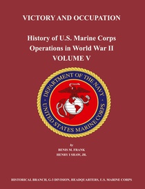 History of U.S. Marine Corps Operations in World War II. Volume V