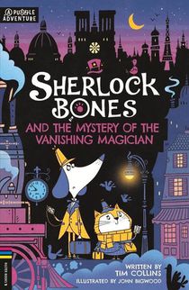 Sherlock Bones and the Mystery of the Vanishing Magician voorzijde