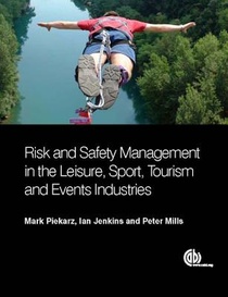 Risk and Safety Management in the Leisure, Events, Tourism and Sports Industries voorzijde