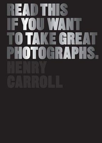 Read This if You Want to Take Great Photographs voorzijde