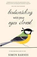 Birdwatching with Your Eyes Closed