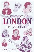 A History of London in 50 Lives voorzijde