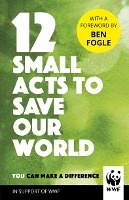 12 Small Acts to Save Our World voorzijde