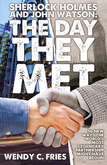 Sherlock Holmes and John Watson: The Day They Met