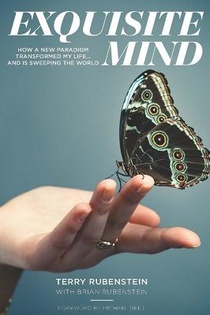 Exquisite Mind - How Three Principles Transformed My Life, and how they can Transform Yours voorzijde