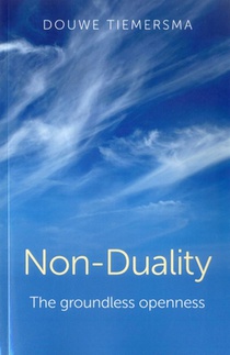 Non-Duality - The groundless openness