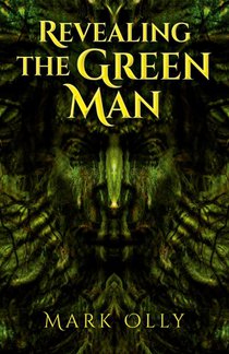 Revealing The Green Man