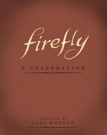 Firefly: A Celebration (Anniversary Edition) voorzijde